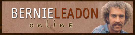 Bernie Leadon Online contains Bernie Leadon photos, lyrics, downloads, and more. Enjoy your visit to BLO!